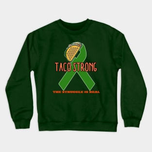 Taco Strong dk Crewneck Sweatshirt